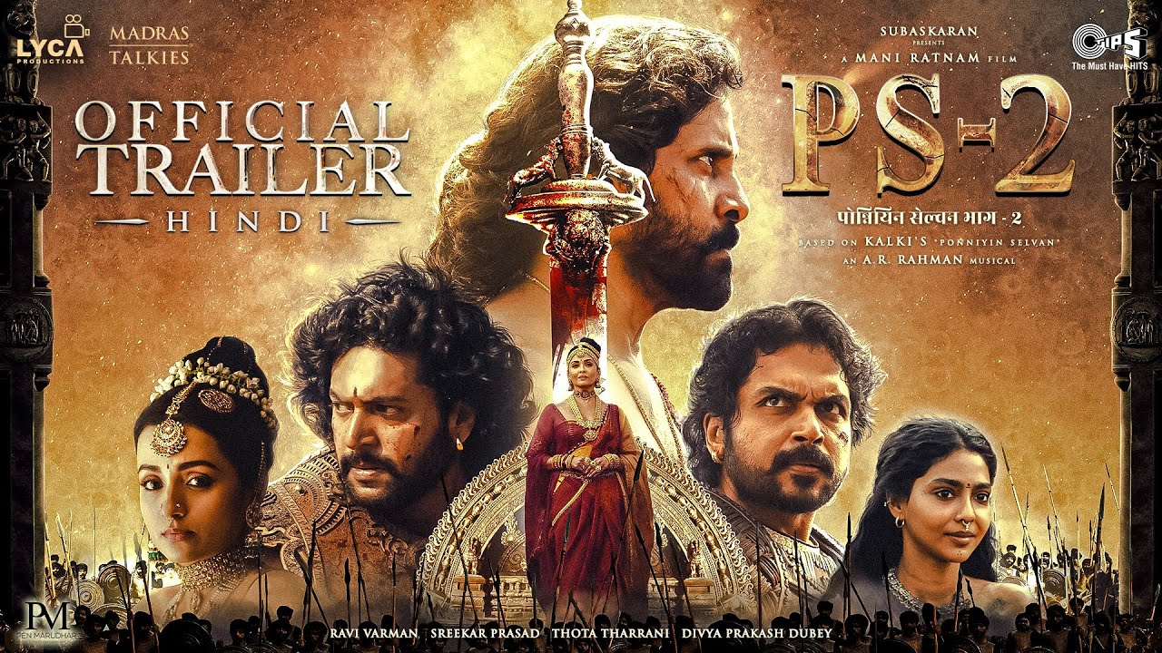PS2 Ponniyin Selvan 2 Movie Hindi Trailer